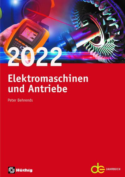 Jahrbuch für Elektromaschinenbau + Elektronik / Elektromaschinen und Antriebe 2022 (de-Jahrbuch)