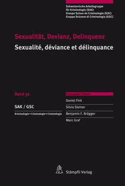 Sexualität, Devianz, Delinquenz/Sexualité, déviance et délinquance