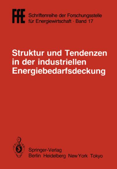 Struktur und Tendenzen in der industriellen Energiebedarfsdeckung