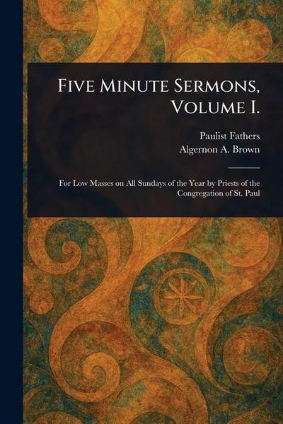 Five Minute Sermons, Volume I.