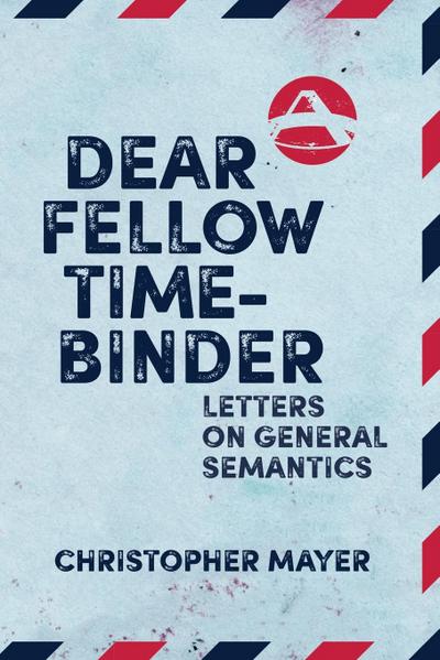 Dear Fellow Time-Binder