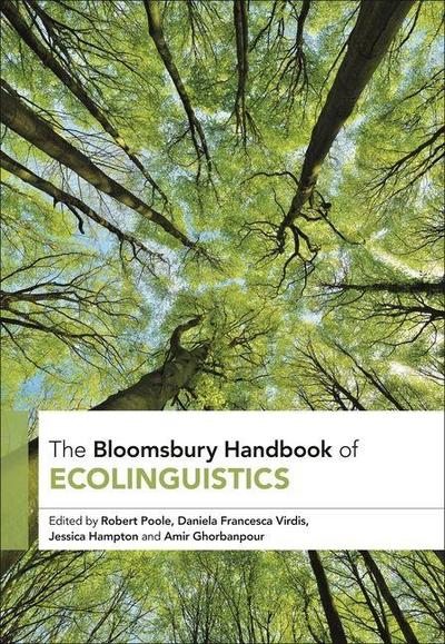The Bloomsbury Handbook of Ecolinguistics