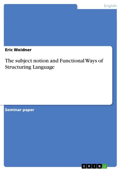 The subject notion and Functional Ways of Structuring Language