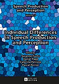 Individual Differences in Speech Production and Perception