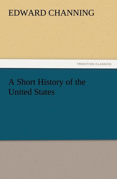 A Short History of the United States