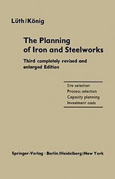 Planning of Iron and Steelworks