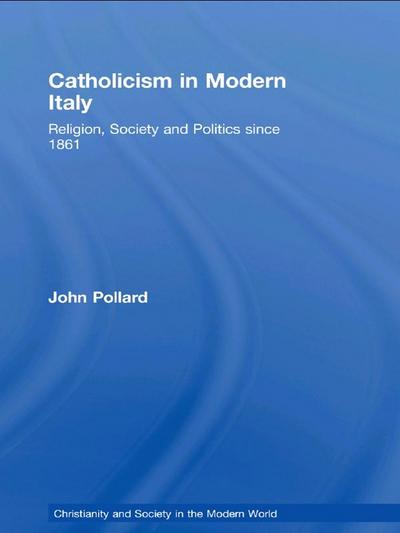Catholicism in Modern Italy