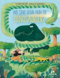 Wo sind denn nun die Dinosaurier?