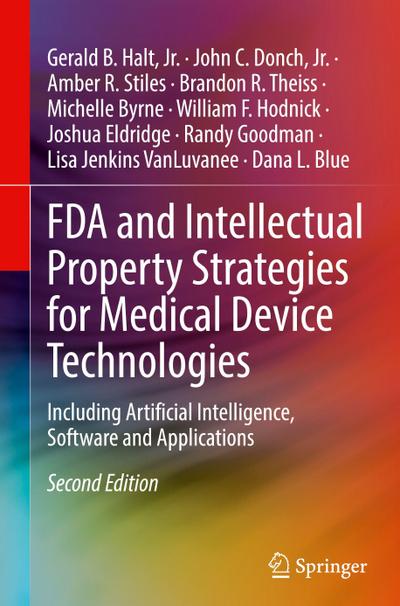 FDA and Intellectual Property Strategies for Medical Device Technologies
