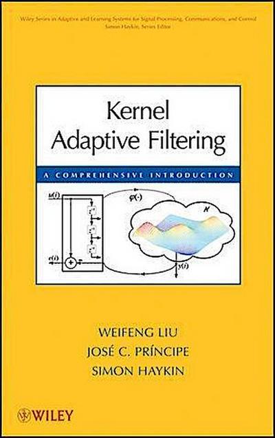 Kernel Adaptive Filtering