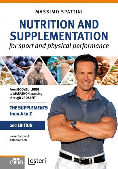 Spattini, M: Nutrition and Supplementation - for sport and p