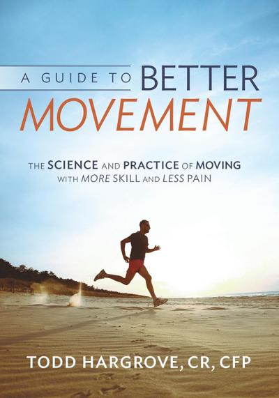 A Guide to Better Movement