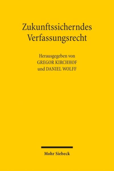 Zukunftssicherndes Verfassungsrecht