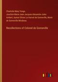 Recollections of Colonel de Gonneville