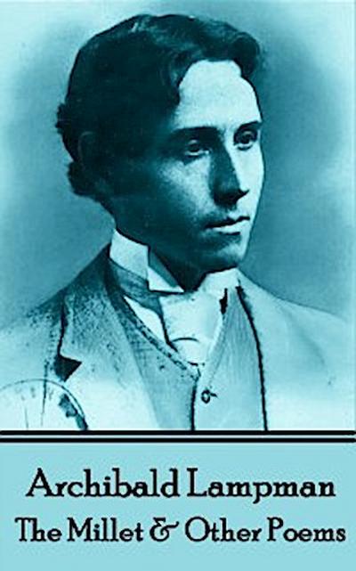 Among The Millet & Other Poems