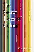 The Secret Lives of Colour