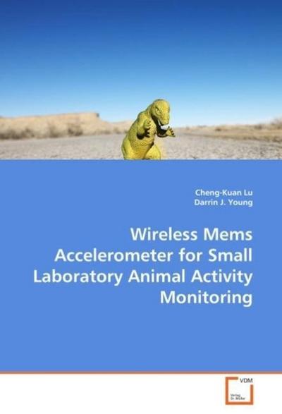 Wireless Mems Accelerometer for Small Laboratory Animal Activity Monitoring