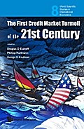 First Credit Market Turmoil Of The 21st Century, The: Implications For Public Policy
