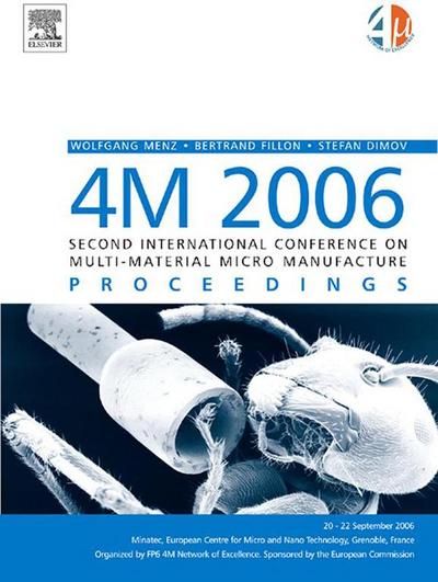 4M 2006 - Second International Conference on Multi-Material Micro Manufacture