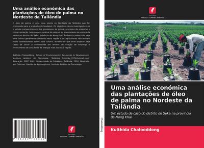 Uma análise económica das plantações de óleo de palma no Nordeste da Tailândia