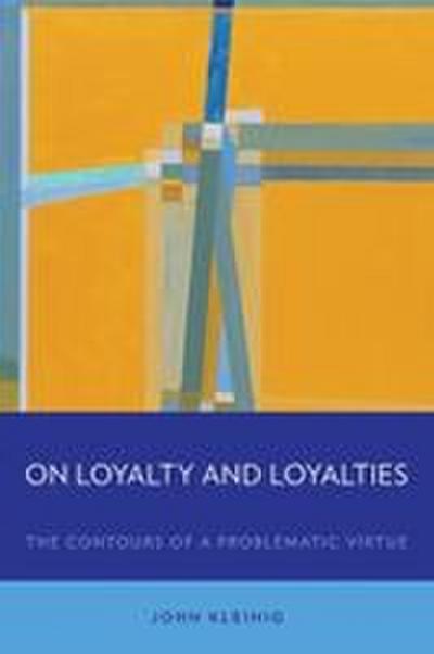 On Loyalty and Loyalties