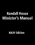 Randall House Minister’s Manual NKJV Edition