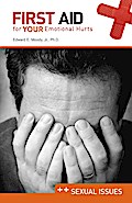 First Aid for Your Emotional Health: Sexual Issues