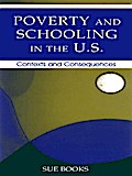 Poverty and Schooling in the U.S.