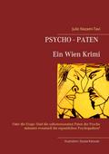 Psycho-Paten. Ein Wien Krimi von Julie Nezami-Tavi | Ebook