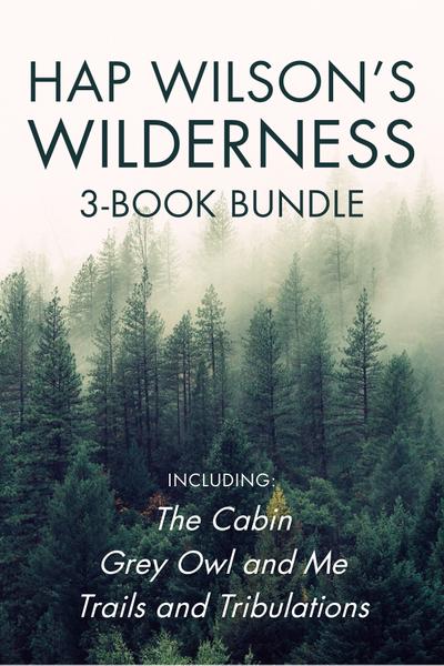 Hap Wilson’s Wilderness 3-Book Bundle