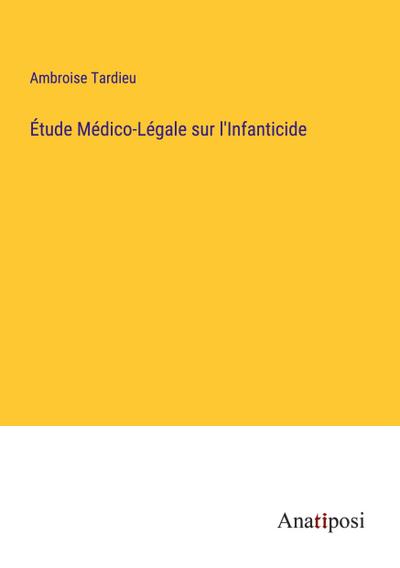 Étude Médico-Légale sur l’Infanticide