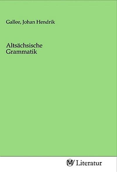 Altsächsische Grammatik
