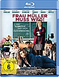 Frau Müller muss weg