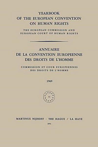 Yearbook of the European Convention on Human Rights / Annuaire de la Convention Europeenne des Droits de L?Homme (Yearbook of the European Convention ... européenne des droits de l'homme, Band 12)