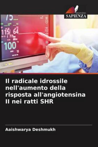 Il radicale idrossile nell’aumento della risposta all’angiotensina II nei ratti SHR