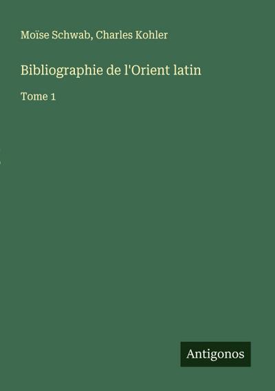 Bibliographie de l’Orient latin