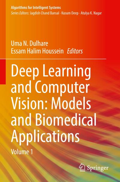 Deep Learning and Computer Vision: Models and Biomedical Applications