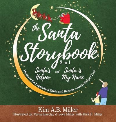 The Santa Storybook - Santa’s Helper and Santa is My Name