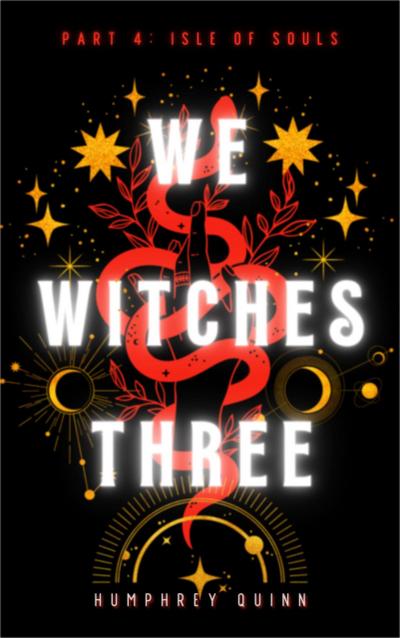 Isle of Souls (We Witches Three, #4)