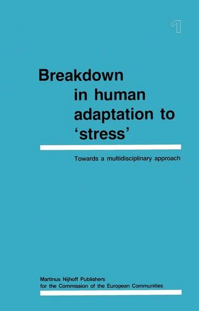Breakdown in Human Adaptation to ’Stress’