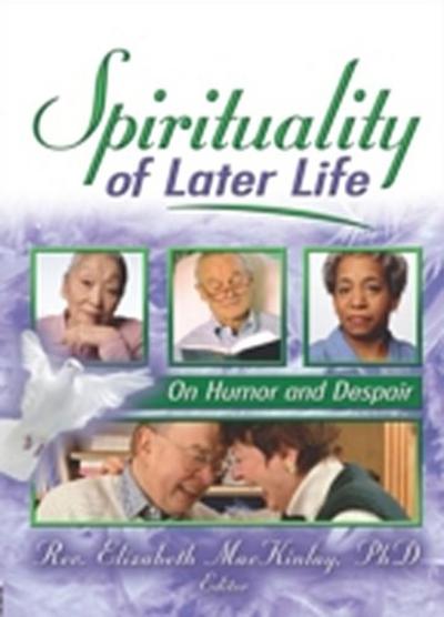 Spirituality of Later Life