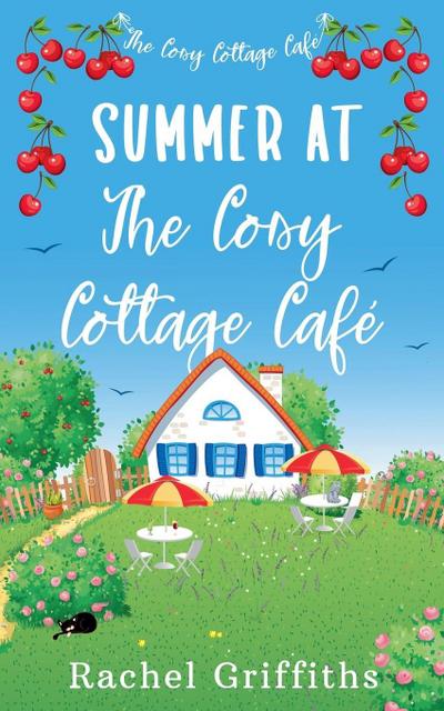 Summer at The Cosy Cottage Café