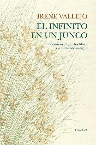 El infinito en un junco : la invención de los libros en el Mundo Antiguo