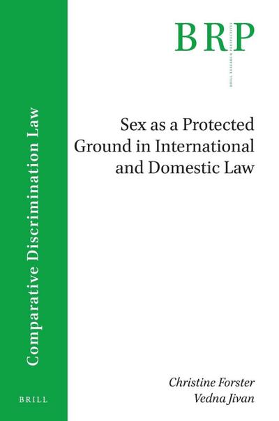 Sex as a Protected Ground in International and Domestic Law