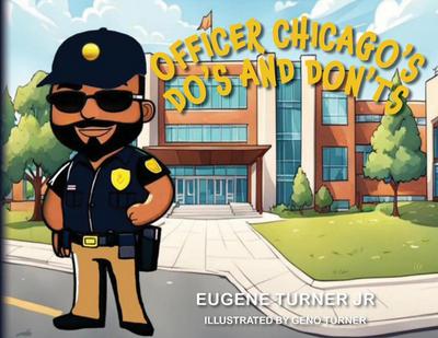 Officer Chicago’s Do’s and Don’ts