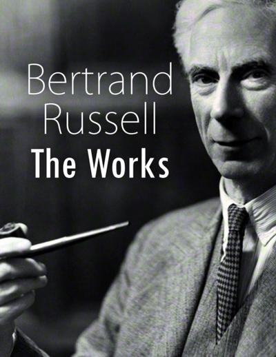 Bertrand Russell: The Works