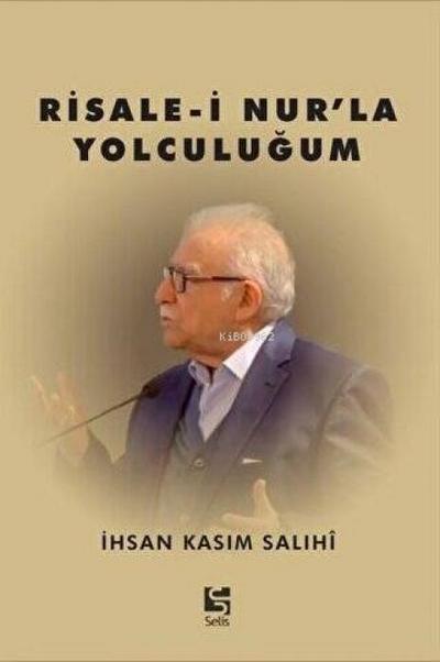 Risale-i Nurla Yolculugum
