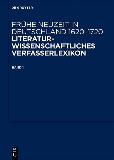 Frühe Neuzeit in Deutschland. 1620-1720 Abelin, Johann Philipp - Brunner, Andreas