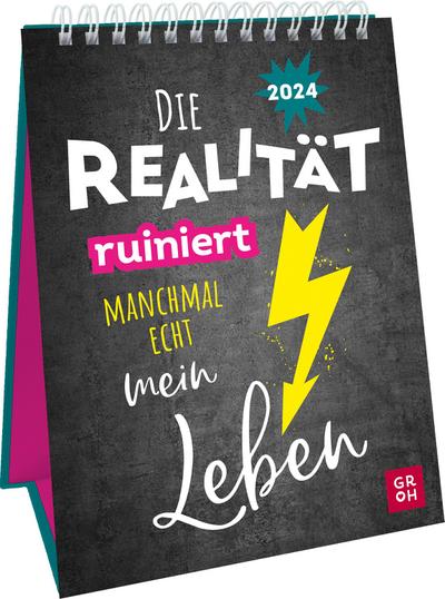 Wochenkalender 2024: Die Realität ruiniert manchmal echt mein Leben
