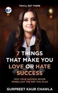 7 Things That Make You Love or Hate Success